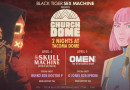 Church Dome: BTSM, Skull Machine (BTSM & Kai Wachi), Doctor P, G Jones, Eprom, Rusko & more!